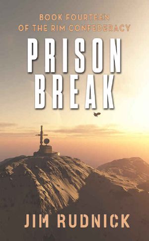 [The Rim Confederacy 14] • Prison Break